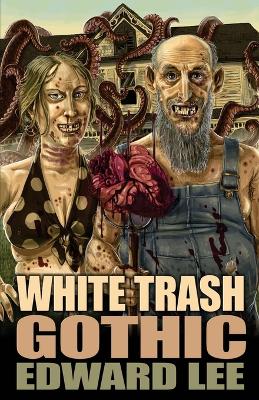 Book cover for White Trash Gothic