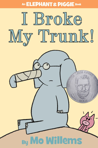 Cover of I Broke My Trunk!-An Elephant and Piggie Book