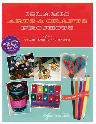 Cover of Islamic Arts and Crafts Projects