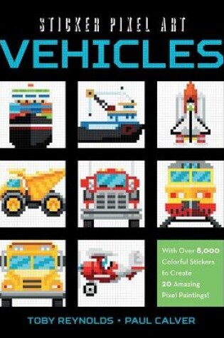 Cover of Sticker Pixel Art: Vehicles