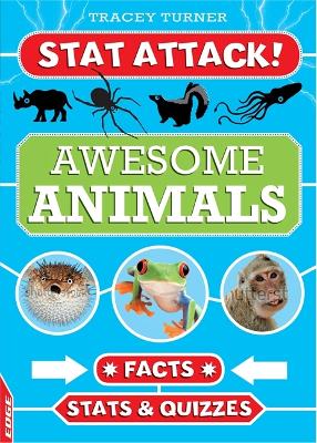 Cover of EDGE: Stat Attack: Awesome Animals: Facts, Stats and Quizzes