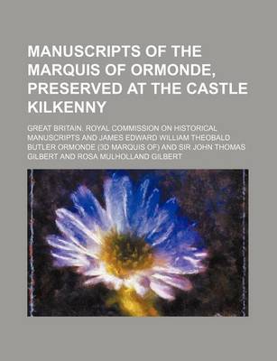 Book cover for Manuscripts of the Marquis of Ormonde, Preserved at the Castle Kilkenny