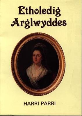 Book cover for Etholedig Arglwyddes