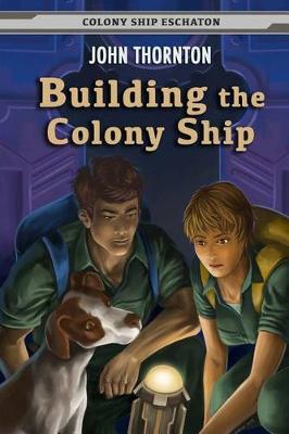 Book cover for Building the Colony Ship