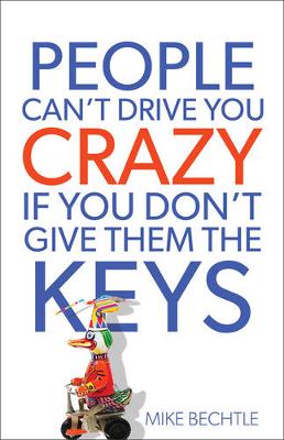 Book cover for People Can't Drive You Crazy If You Don't Give Them the Keys