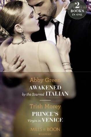 Cover of Awakened By The Scarred Italian / Prince's Virgin In Venice