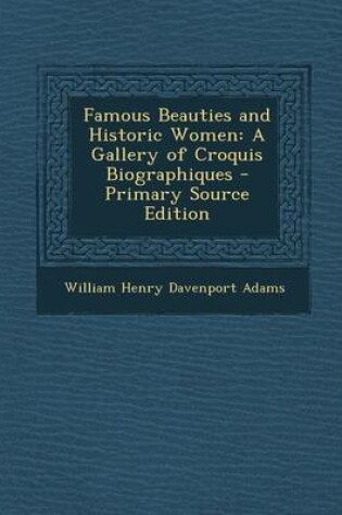 Cover of Famous Beauties and Historic Women