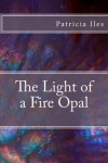 Book cover for The Light of a Fire Opal