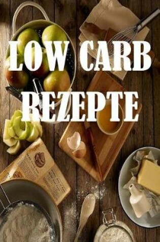 Cover of Low Carb Rezepte