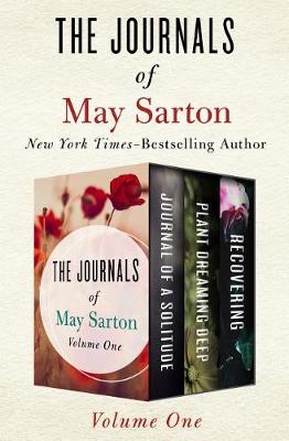 Book cover for The Journals of May Sarton Volume One