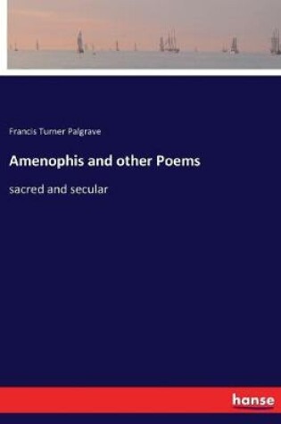 Cover of Amenophis and other Poems