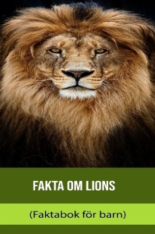Cover of Fakta om Lions (Faktabok för barn)