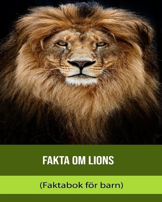 Book cover for Fakta om Lions (Faktabok för barn)