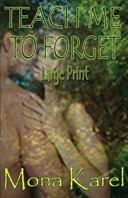 Book cover for Teach Me to Forget Large Print