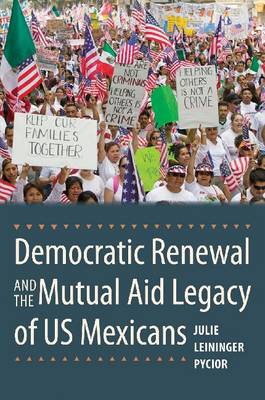 Cover of Democratic Renewal and the Mutual Aid Legacy of US Mexicans