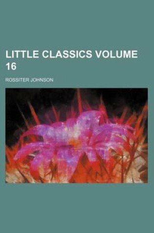 Cover of Little Classics Volume 16