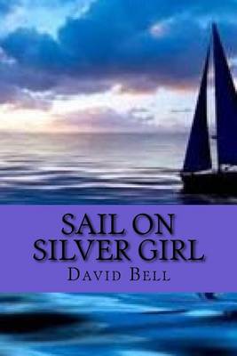 Book cover for Sail on Silver Girl