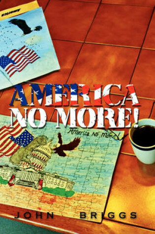 Cover of America No More!