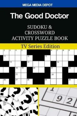 Cover of The Good Doctor Sudoku and Crossword Activity Puzzle Book