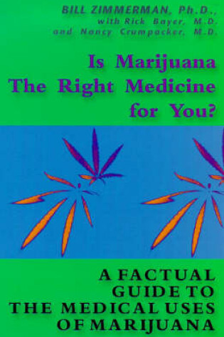 Cover of Is Marijuana the Right Medicine for You?