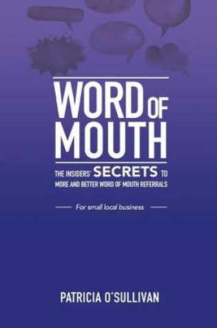 Cover of Word of Mouth - Insider Secrets to Word of Mouth Marketing