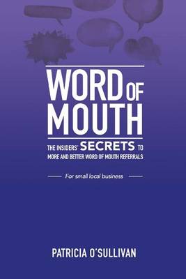 Book cover for Word of Mouth - Insider Secrets to Word of Mouth Marketing