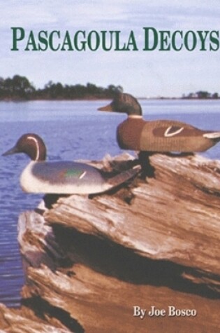 Cover of Pascagoula Decoys