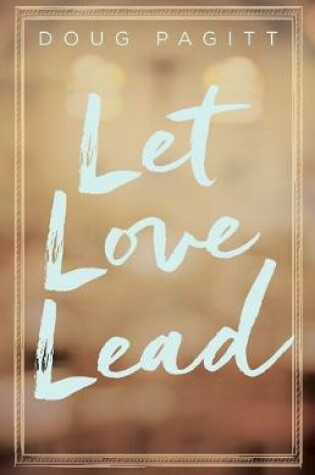 Cover of Let Love Lead