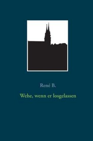 Cover of Wehe, wenn er losgelassen