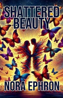 Book cover for Shattered Beauty