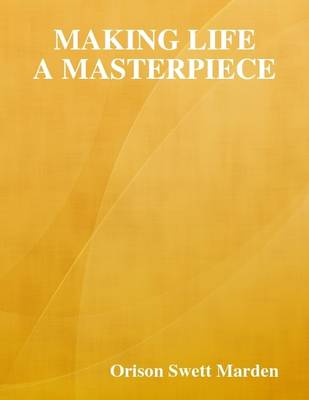 Book cover for Making Life a Masterpiece