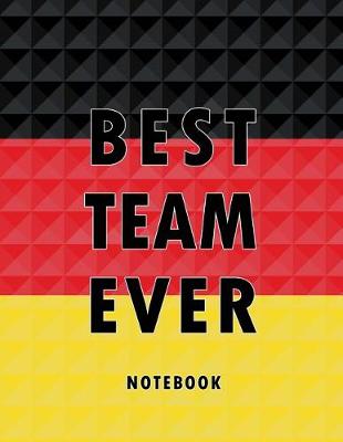 Book cover for Best Team Ever Notebook