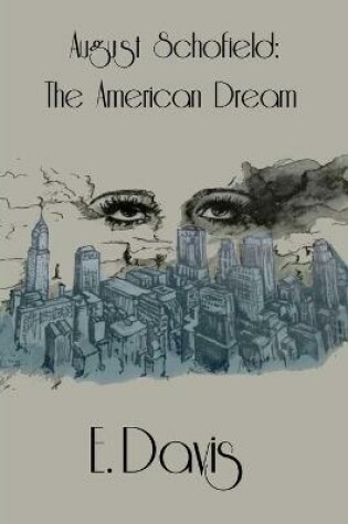 Cover of August Schofield; The American Dream