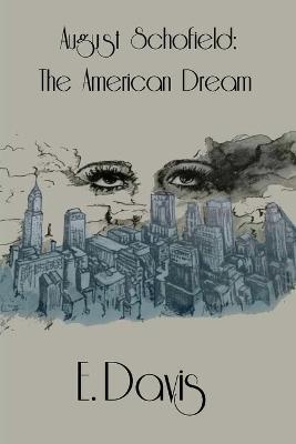 Book cover for August Schofield; The American Dream