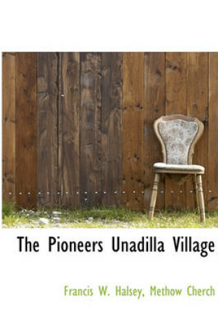 Cover of The Pioneers Unadilla Village