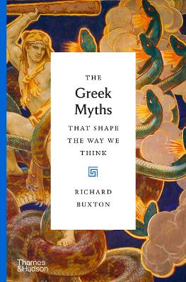 Book cover for The Greek Myths That Shape the Way We Think