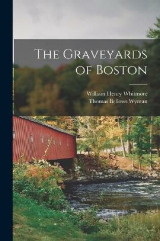 Cover of The Graveyards of Boston