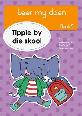 Cover of Leer my doen Boek 9): Tippie by die skool