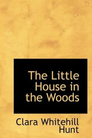 Cover of The Little House in the Woods