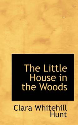 Book cover for The Little House in the Woods