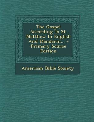 Book cover for The Gospel According to St. Matthew in English and Mandarin... - Primary Source Edition