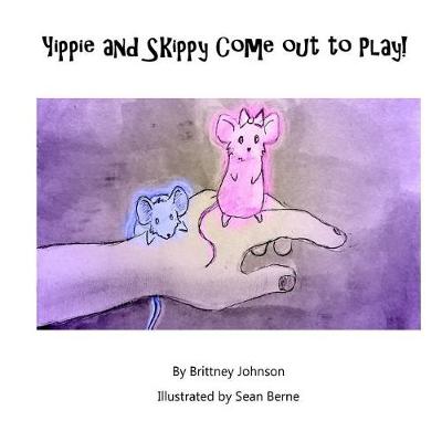 Book cover for Yippie and Skippy Come out to Play