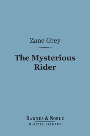 Cover of The Mysterious Rider (Barnes & Noble Digital Library)