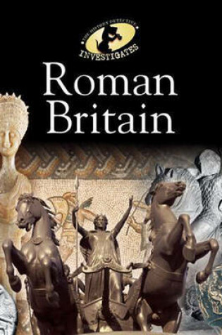 Cover of The History Detective Investigates: Roman Britain