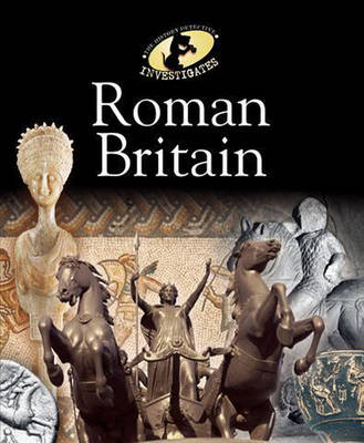 Cover of The History Detective Investigates: Roman Britain