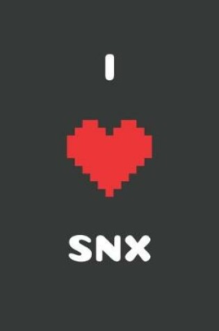 Cover of I Love SNX