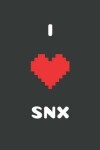 Book cover for I Love SNX