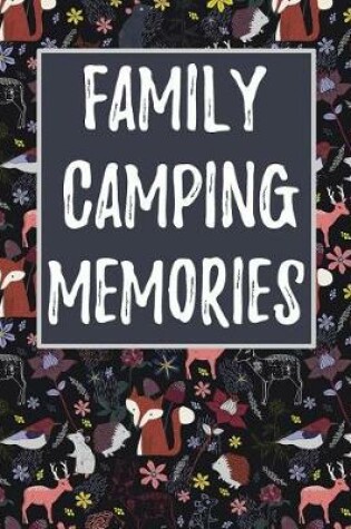 Cover of Family Camping Memories