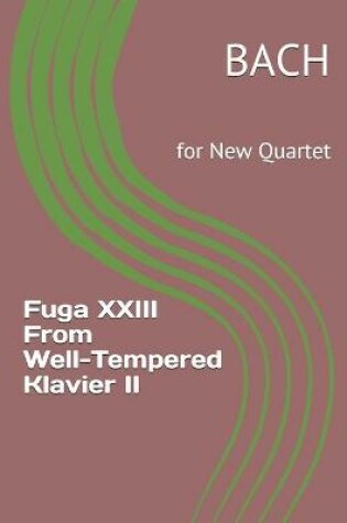 Cover of Fuga XXIII From Well-Tempered Klavier II