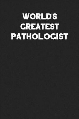 Cover of World's Greatest Pathologist